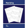 Phone Call Log: Phone Memo Message Book, Record 3 Telephone Messages Per Page, Calls Tracker, Keeping Track Voice Mail, Journal, Notebook