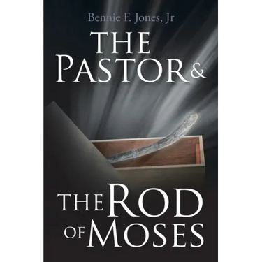 The Pastor & the Rod of Moses