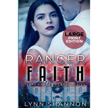 Ranger Faith: A Small-town Christian Romantic Suspense (Large Print)