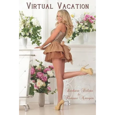 Virtual Vacation: An LGBT, First Time, Feminization, New Adult, Short-Read Romance