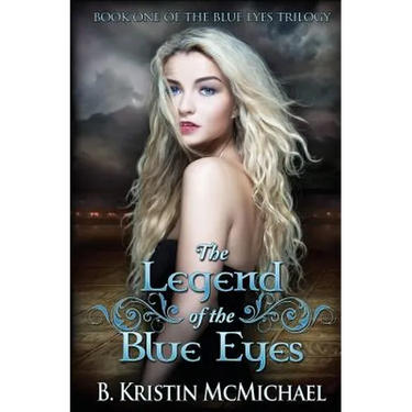 The Legend of the Blue Eyes: Book One of the Blue Eyes Trilogy