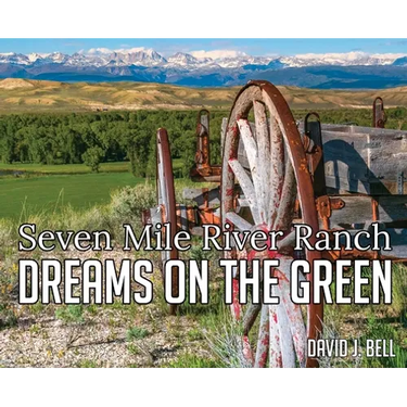 Dreams On The Green: Seven Mile River Ranch