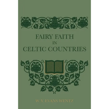 Fairy Faith In Celtic Countries