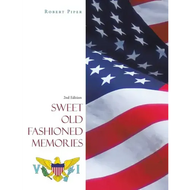 Sweet Old Fashioned Memories: 2Nd Edition