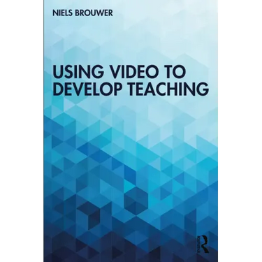 Using Video to Develop Teaching