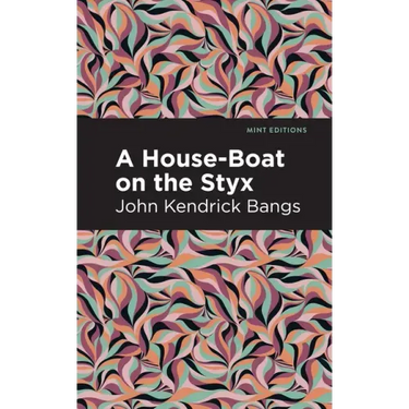 A House-Boat on the Styx