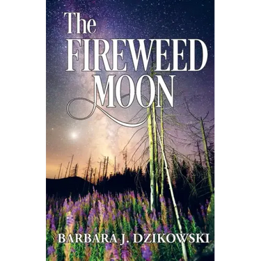 The Fireweed Moon