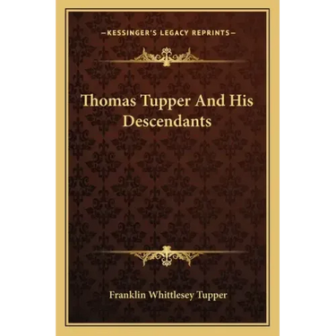 Thomas Tupper and His Descendants