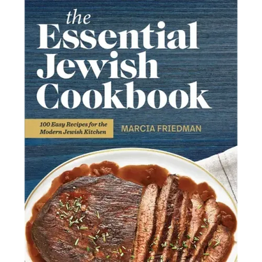 The Essential Jewish Cookbook: 100 Easy Recipes for the Modern Jewish Kitchen