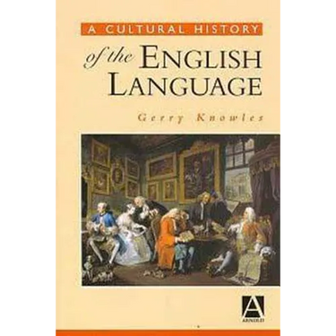 A Cultural History of the English Language