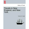 Travels in New England, and New York.VOL.III