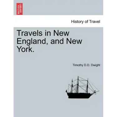 Travels in New England, and New York.VOL.III