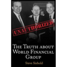 The Truth About World Financial Group: Unauthorized