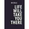 Life Will Take You There