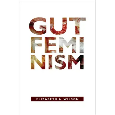 Gut Feminism