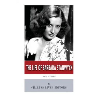 American Legends: The Life of Barbara Stanwyck