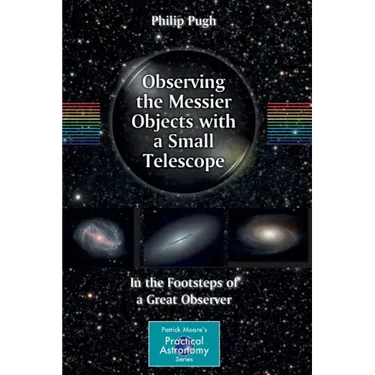 Observing the Messier Objects with a Small Telescope: In the Footsteps of a Great Observer