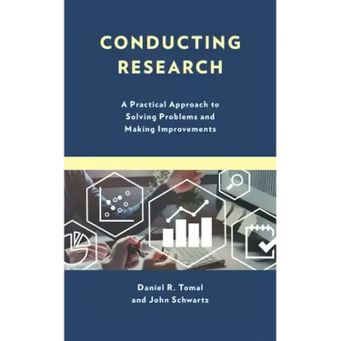 Conducting Research: A Practical Approach to Solving Problems and Making Improvements