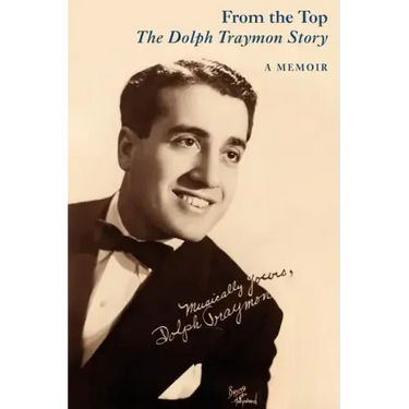 From the Top: The Dolph Traymon Story