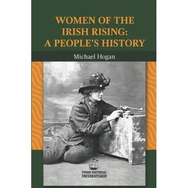 Women of the Irish Rising: A People's History