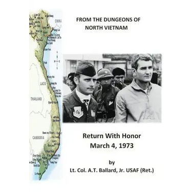 From the Dungeons of North Vietnam: Return with Honor March 4, 1973