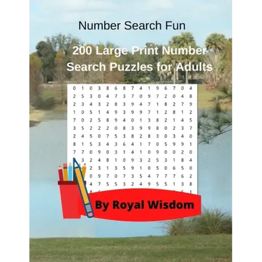 Number Search Fun: 200 Large Print Number Search Puzzles for Adults