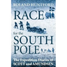 Race for the South Pole: The Expedition Diaries of Scott and Amundsen