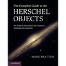 The Complete Guide to the Herschel Objects