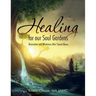 Healing for Our Soul Gardens: Restoration and Wholeness after Sexual Abuse