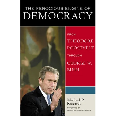 The Ferocious Engine of Democracy, Updated
