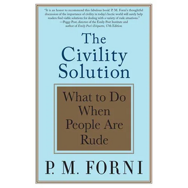 Civility Solution: What to Do When People Are Rude