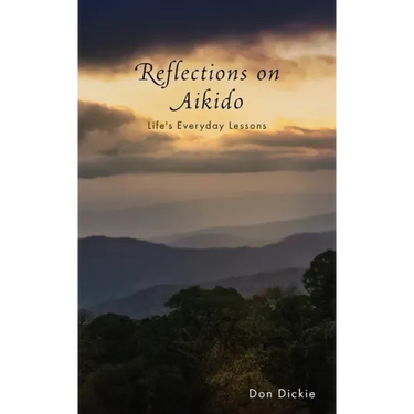 Reflections on Aikido: Life's Everyday Lessons
