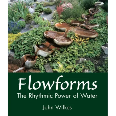 Flowforms: The Rhythmic Power of Water