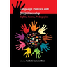 Language Policies and (Dis)Citizenship: Rights, Access, Pedagogies