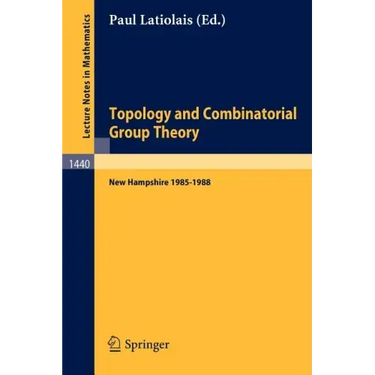 Topology and Combinatorial Group Theory: Proceedings of the Fall Foliage Topology Seminars Held in New Hampshire 1985-1988
