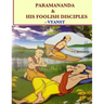 Paramananda & his foolish disciples