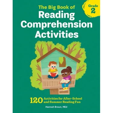 The Big Book of Reading Comprehension Activities, Grade 2: 120 Activities for After-School and Summer Reading Fun