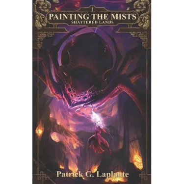Shattered Lands: Book 8 of Painting the Mists