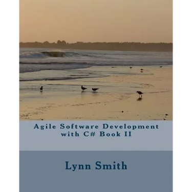 Agile Software Development with C# Book II