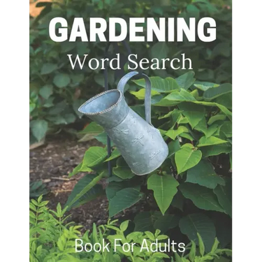 Gardening Word Search Book For Adults: Large Print Puzzle Book Gift With Solutions