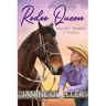 Rodeo Queen: Tragedy, Triumph & Tequila