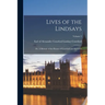 Lives of the Lindsays; or, A Memoir of the Houses of Crawford and Balcarres; Volume 2