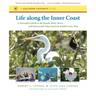 Life along the Inner Coast: A Naturalist's Guide to the Sounds, Inlets, Rivers, and Intracoastal Waterway from Norfolk to Key West
