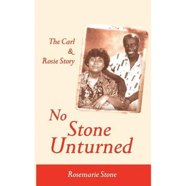 No Stone Unturned: The Carl and Rosie Story