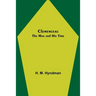 Clemenceau; The Man and His Time