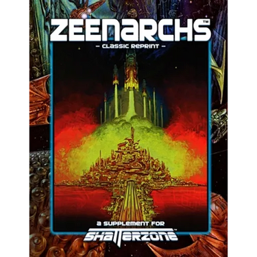 Zeenarchs (Classic Reprint): A Supplement for Shatterzone