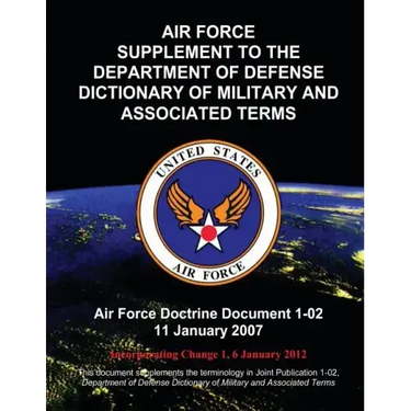 Air Force Supplement to the Department of Defense Dictionary of Military and Associated Terms