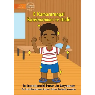 Being Clean Keeps Me Healthy - E Kamarurungai Kateimatooan te itiaki (Te Kiribati)