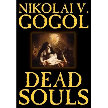 Dead Souls by Nikolai Gogol, Fiction, Classics