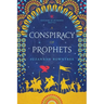 A Conspiracy of Prophets